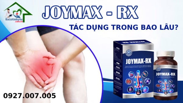 Joymax RX có tác dụng trong bao lâu?